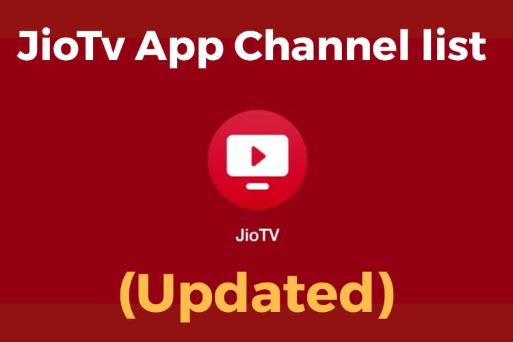JioTv Channels List – (JioTv App Channels List New Update)