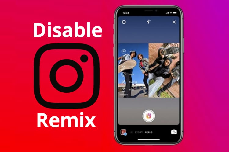 How To Disable Remix Feature On Instagram