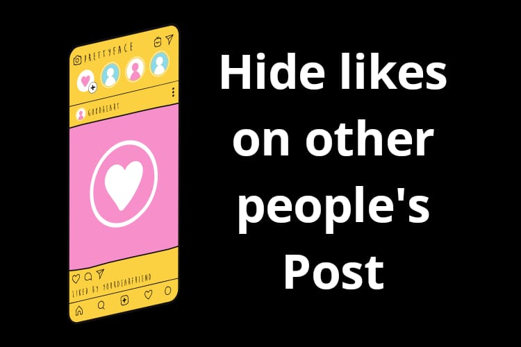 How to hide likes on other people’s Instagram posts: 8 Step guide