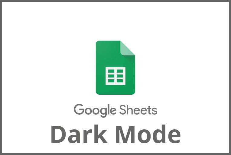 How to enable dark mode in Google Sheets on PC