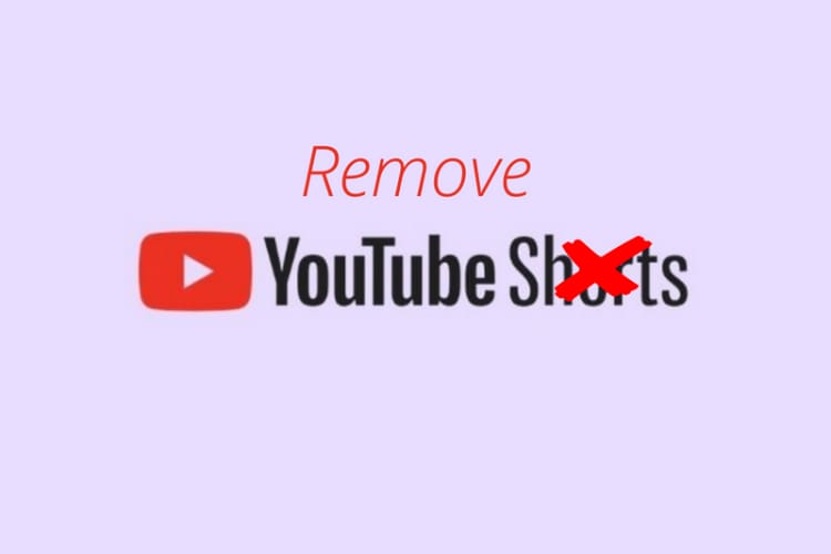 Best way to Remove Youtube Shorts Permanently