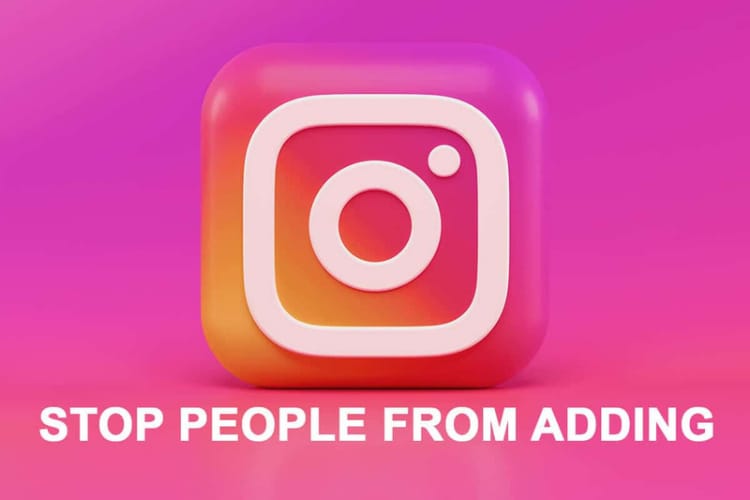 How to stop getting added to groups on Instagram