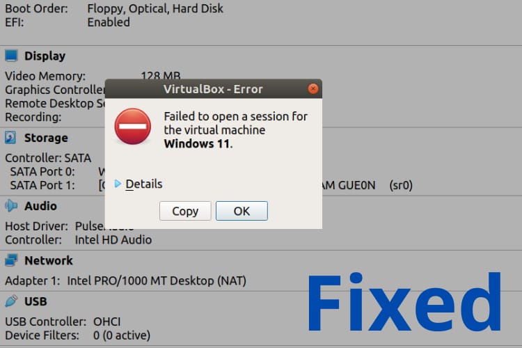 [Solved] VirtualBox Failed to open session for the Virtual Machine