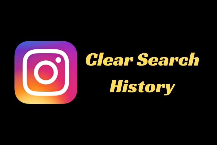 Simple Trick to Delete Search History On Instagram