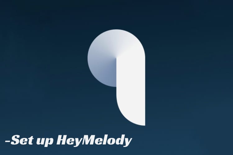 How to Connect Your Earphones With HeyMelody App in 2022
