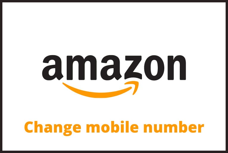 How to change your mobile number in your Amazon account