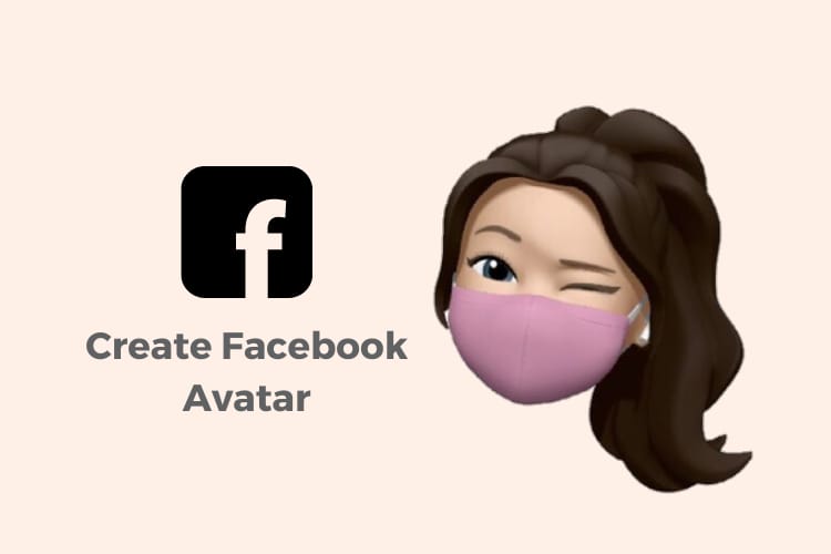 How to create Facebook Avatar on Android in 2022