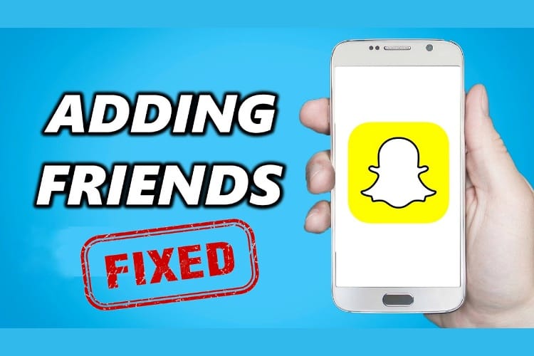 Snapchat user facing error when adding friends problem solved