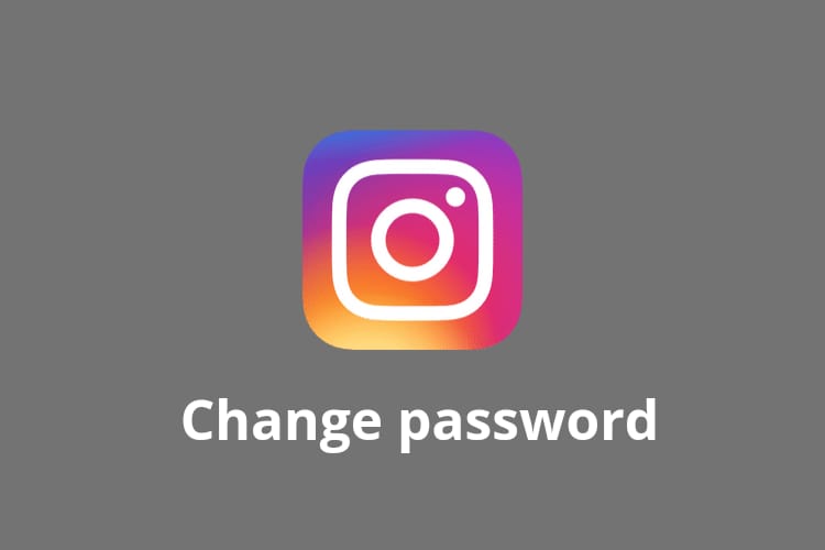 How to change Instagram password without old password 2022