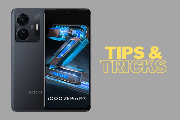 IQOO Z6 Pro 5G Tips & Tricks | 45+ Special Features