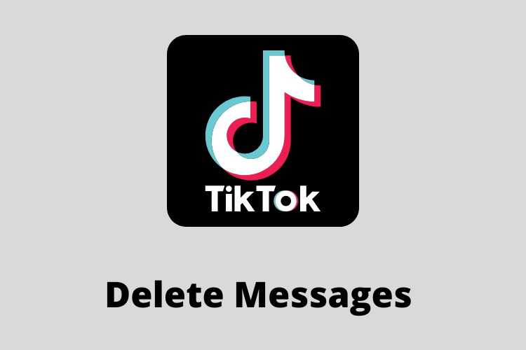 How to delete messages on TikTok
