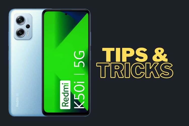 Redmi K50i 5G Tips & Tricks | 45+ Special Features