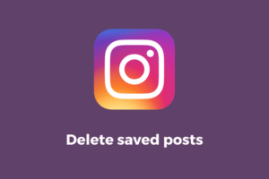 How to delete all saved posts on Instagram