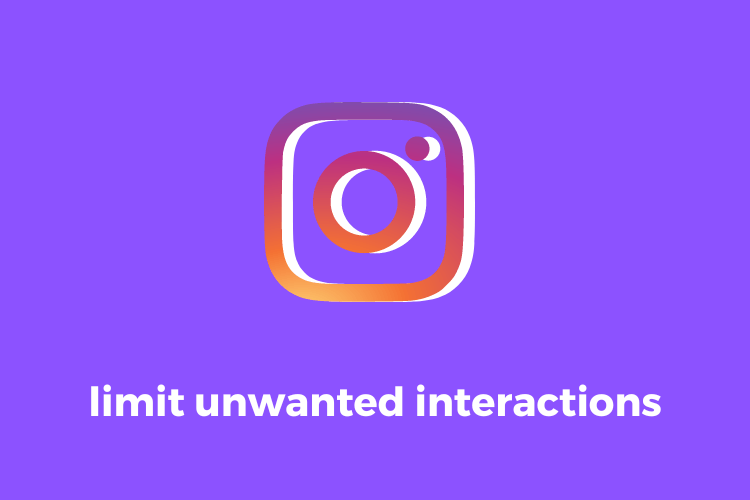 What is limit unwanted interactions on Instagram?