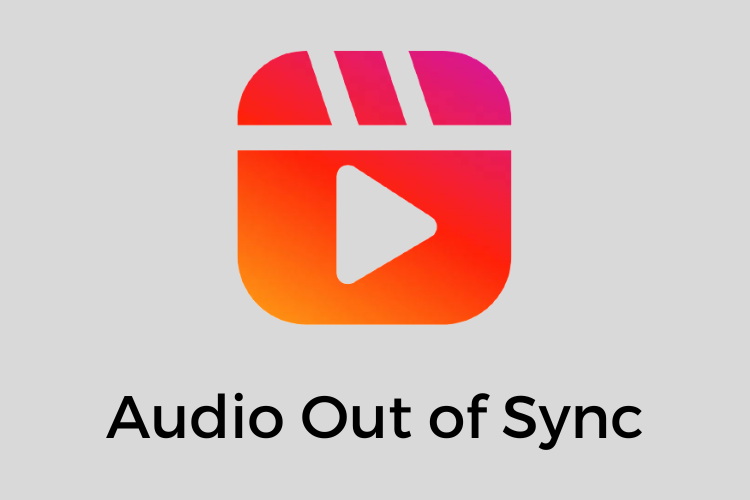 Fix Audio Out of Sync On Reels