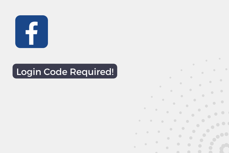 Login Code Required Facebook Problem