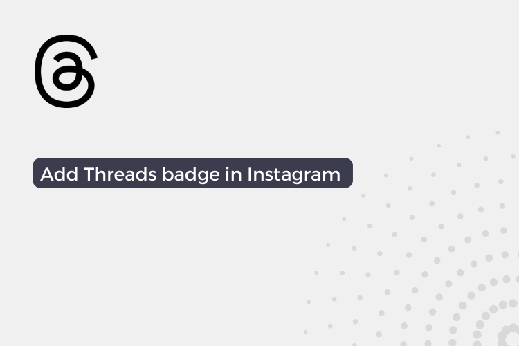 How to add Threads badge in Instagram Bio