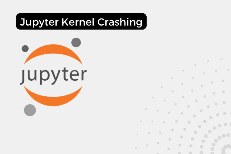 The Kernel crashed while executing code in the current cell or a previous cell